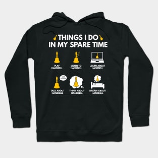 Funny Things I Do in My Spare Time Handbell for Men Women Hoodie